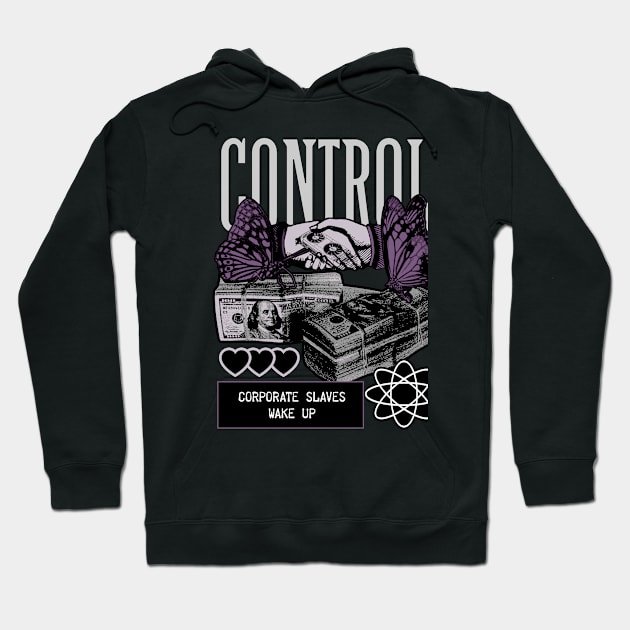 Control - Corporate Slaves Wake Up Hoodie by happymeld